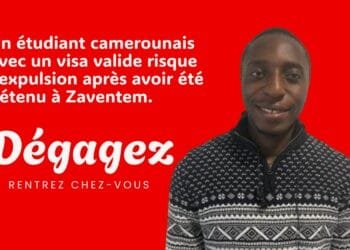 Étudiant camerounais détenu à Zaventem : risque d’expulsion malgré un visa valide